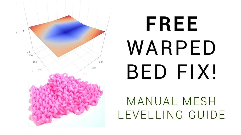 Manual Mesh Bed Levelling Free warped bed solution 3D Printing